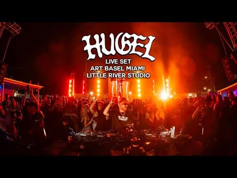 Hugel Live @ Little River Studio, Art Basel Miami (Dec 2025)