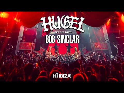 Hugel b2b Bob Sinclar Live @ HÏ Ibiza (Aug 2025)